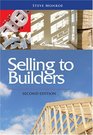 Selling to Builders 2nd Edition