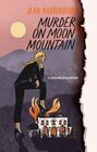 Murder on Moon Mountain (Listed and Lethal, Bk 2)