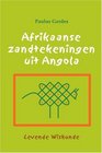 Afrikaanse Zandtekeningen uit Angola Levende Wiskunde