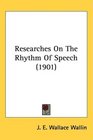 Researches On The Rhythm Of Speech