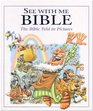 See with Me Bible