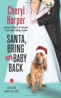 Santa Bring My Baby Back