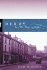 Derry in Old Photographs