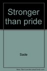Stronger than pride