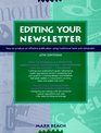 Editing Your Newsletter:  How to Produce an Effective Publication Using Traditional Tools and Computers