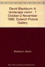 David Blackburn A landscape vision  1 October2 November 1986 Dulwich Picture Gallery