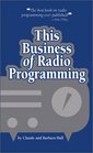 This Business of Radio Programming