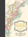 Atlas of Imagined Places from Lilliput to Gotham City