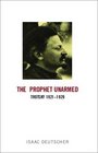 The Prophet Unarmed Trotsky 19211929