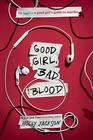 Good Girl Bad Blood The Sequel to A Good Girl's Guide to Murder