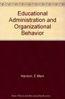 Educational Administration and Organizational Behavior