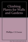 CLIMBING PLANTS FOR WALLS AND GARDENS
