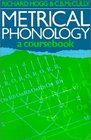 Metrical Phonology  A Course Book