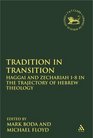 Tradition in Transition Haggai and Zechariah 18 in the Trajectory of Hebrew Theology