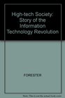 Hightech Society Story of the Information Technology Revolution