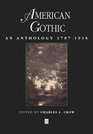 American Gothic An Anthology 17871916