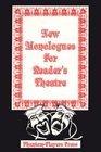 New Monologues for Reader's Theatre