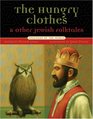 The Hungry Clothes and Other Jewish Folktales (Folktales of the World)