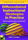 Differentiated Instructional Strategies in Practice Training Implementation and Supervision