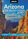 Moon Arizona  the Grand Canyon Road Trips Outdoor Adventures Local Flavors