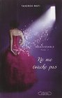 Insaisissable, Tome 1 : Ne me touche pas