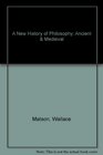 A New History of Philosophy Ancient  Medieval