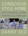 Conscious Style Home  EcoFriendly Living for the 21st Century