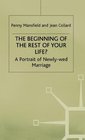 The Beginning of the Rest of Your Life A Portrait of NewlyWed Marriage