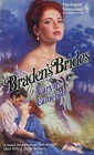 Braden's Brides (Harlequin Historical, No 61)