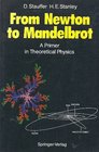 From Newton to Mandelbrot A Primer in Modern Theoretical Physics