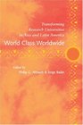 World Class Worldwide Transforming Research Universities in Asia and Latin America