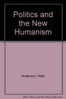 Politics and the new humanism