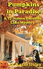 Pumpkins in Paradise (Tj Jensen Paradise Lake, Bk 1)