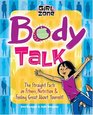Body Talk The Straight Facts on Fitness Nutrition and Feeling Great About Yourself