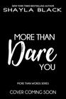 More Than Dare You
