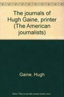 The journals of Hugh Gaine printer
