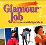 How to get a glamour job