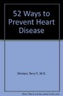 52 Ways to Prevent Heart Disease