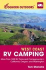 Foghorn Outdoors West Coast Rv Camping: the Complete Guide to More Than 1,800 RV Parks and Campgrounds in California, Oregon, and Washington (Foghorn Outdoors: West Coast RV Camping)
