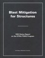 Blast Mitigation for Structures 1999 Status Report on the DTRA/TSWG Program