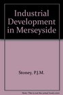 Industrial Development in Merseyside Motor Vehicle Assembly and the Port of Liverpool