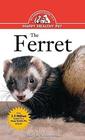 The Ferret An Owner's Guide to a Happy Healthy Pet