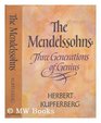 The Mendelssohns Three generations of genius