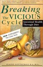 Breaking the Vicious Cycle Intestinal Health Through Diet