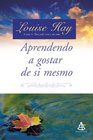 Aprendendo a Gostar de Si Mesmo