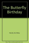 The Butterfly Birthday