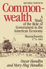 Commonwealth  A Study of the Role of Government in the American Economy Massachusetts 17741861