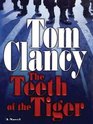 The Teeth of the Tiger (Jack Ryan, Bk 12) (Large Print)