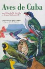 Aves de Cuba Field Guide to the Birds of Cuba