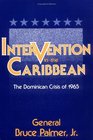 Intervention in the Caribbean The Dominican Crisis of 1965